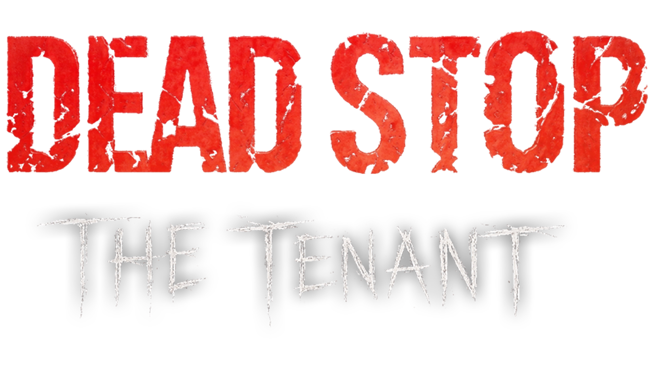 Dead Stop: The Tenant